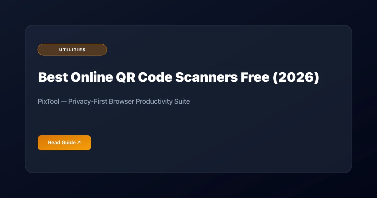 Best Online QR Code Scanners Free in 2026: Scan QR Codes Instantly